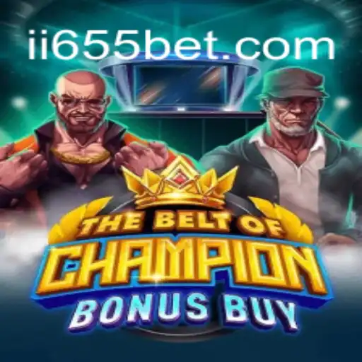 Explorando TheBeltOfChampionBonusBuy: A Nova Experiência de Jogo no 655bet